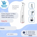 Contra ángulo 1:5 Fibra 
óptica, push button, 1020L-M4 (I05F-01C) - Tealth 
