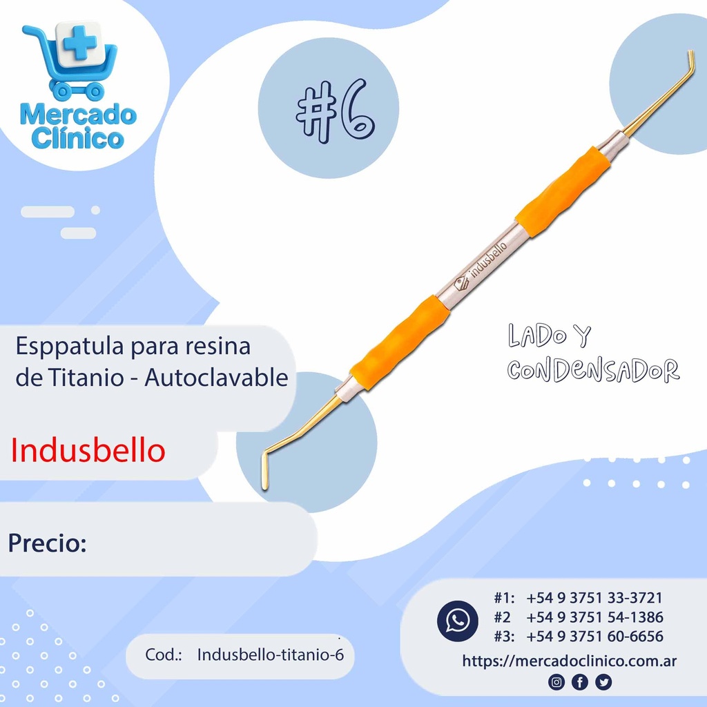 Espátula Composite Titanio #6 - Mango Anatómico siliconado - Lado y Condensador - Indusbello