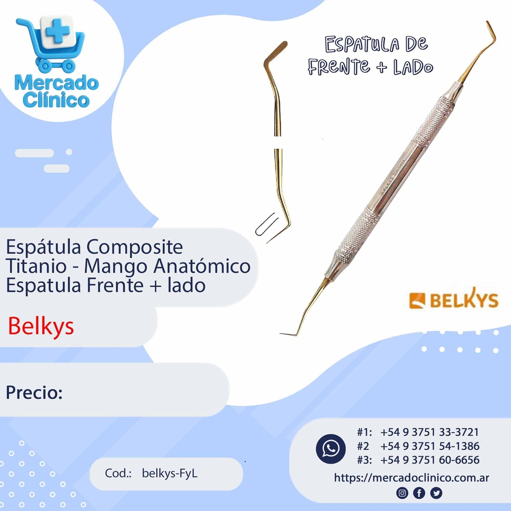 Espátula Composite Titanio - Mango Anatómico - De frente y de lado - Belkys