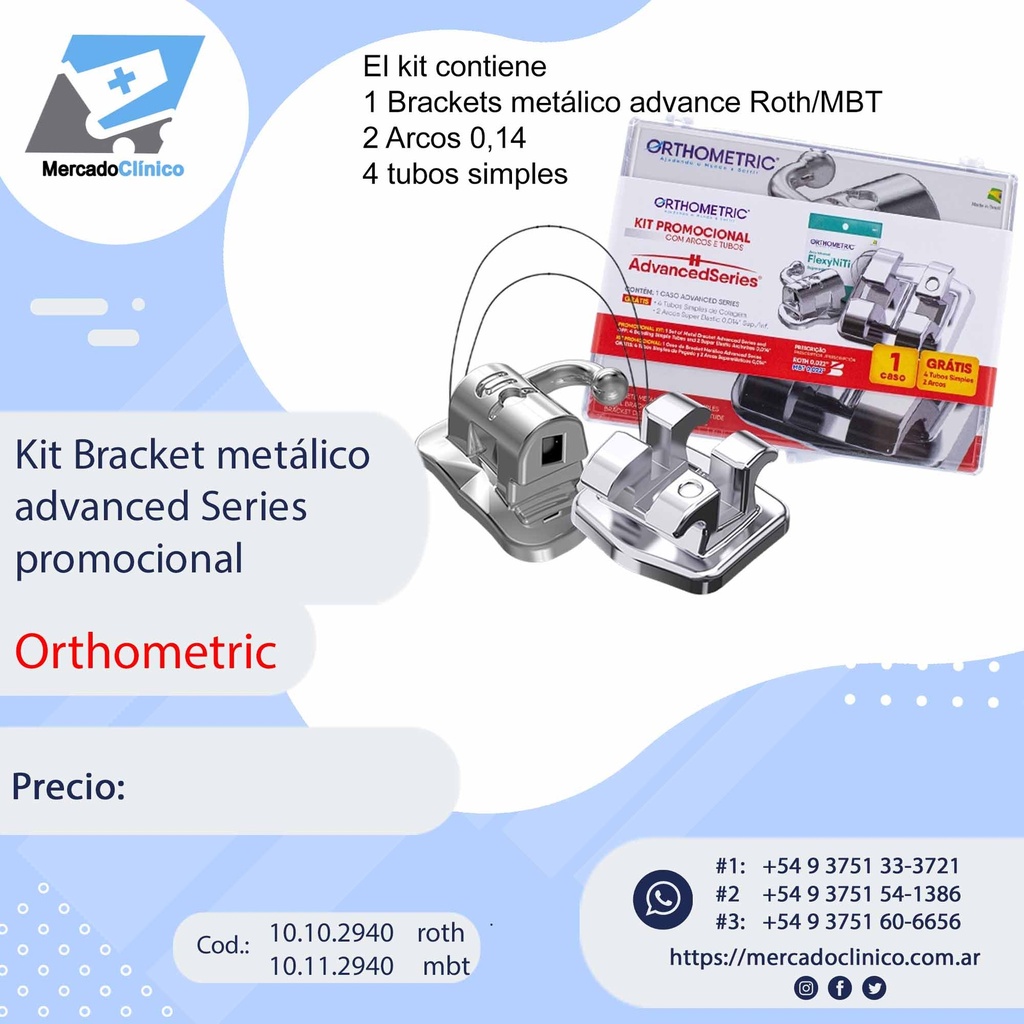 Kit Bracket metal Roth o MBT - Advanced Series - kits Promocional - ORTHOMETRIC