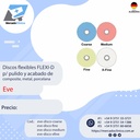 Discos flexibles FLEXI-D p/ pulido y acabado de composite, metal, porcelana - EVE