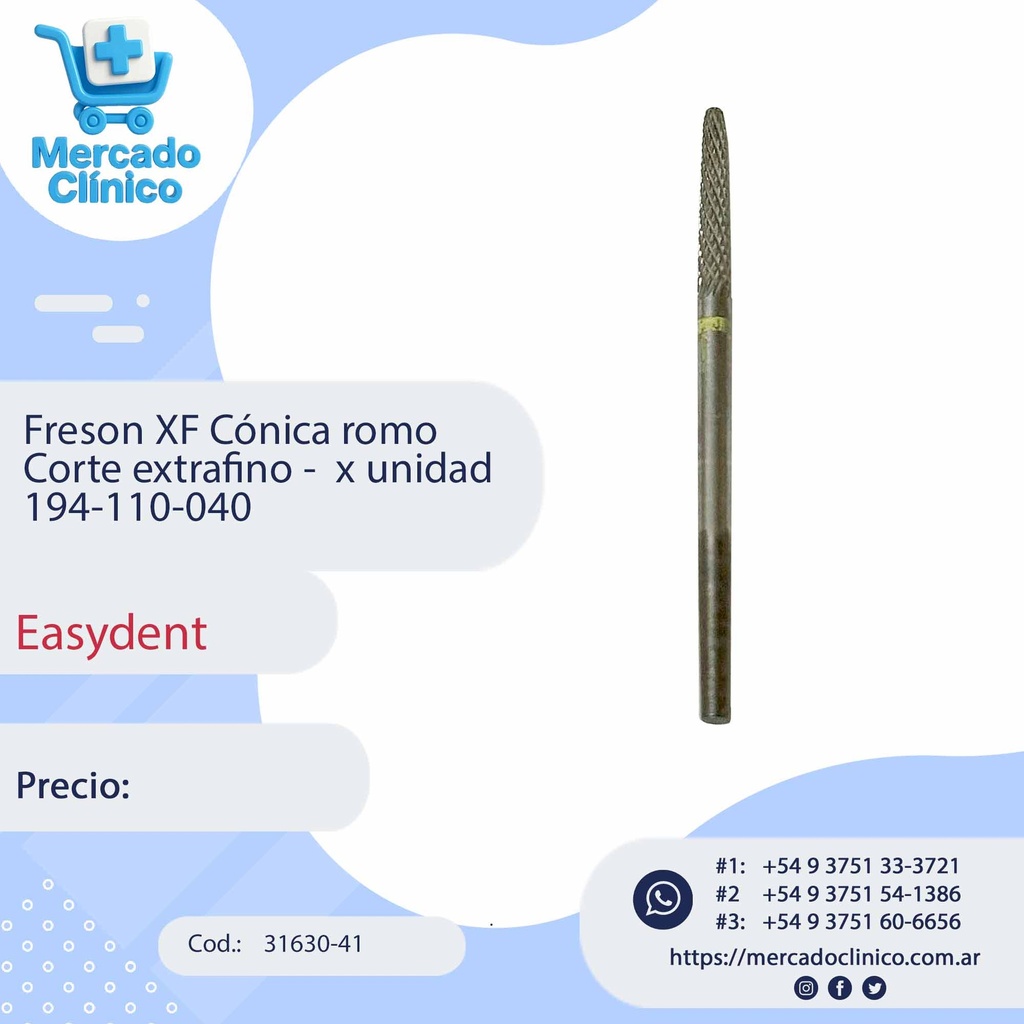 Freson XF Cónica romo  Corte extrafino -  x unidad 194-110-040  - Easydent