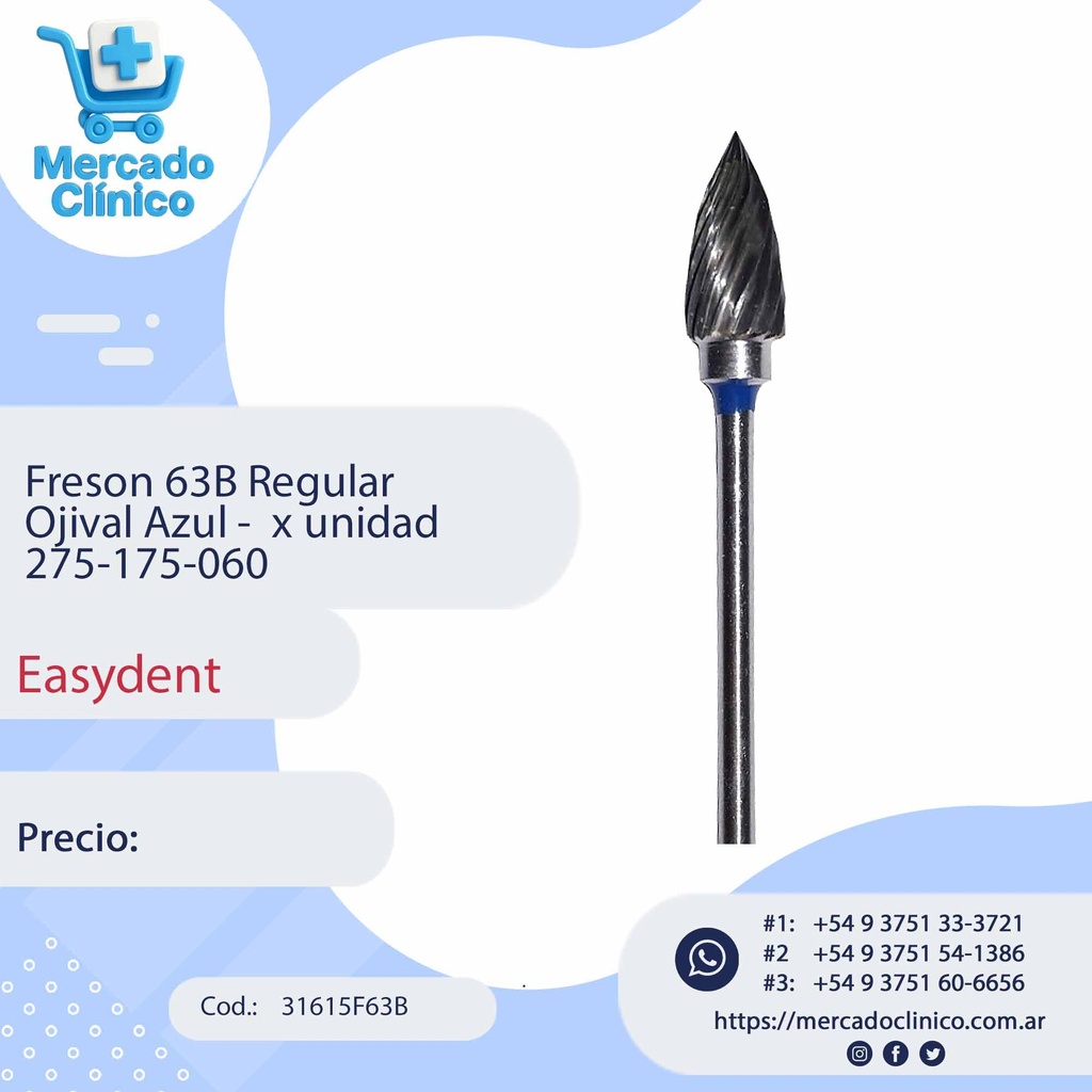 Freson 63B Regular  Ojival Azul -  x unidad 275-175-060  - Easydent