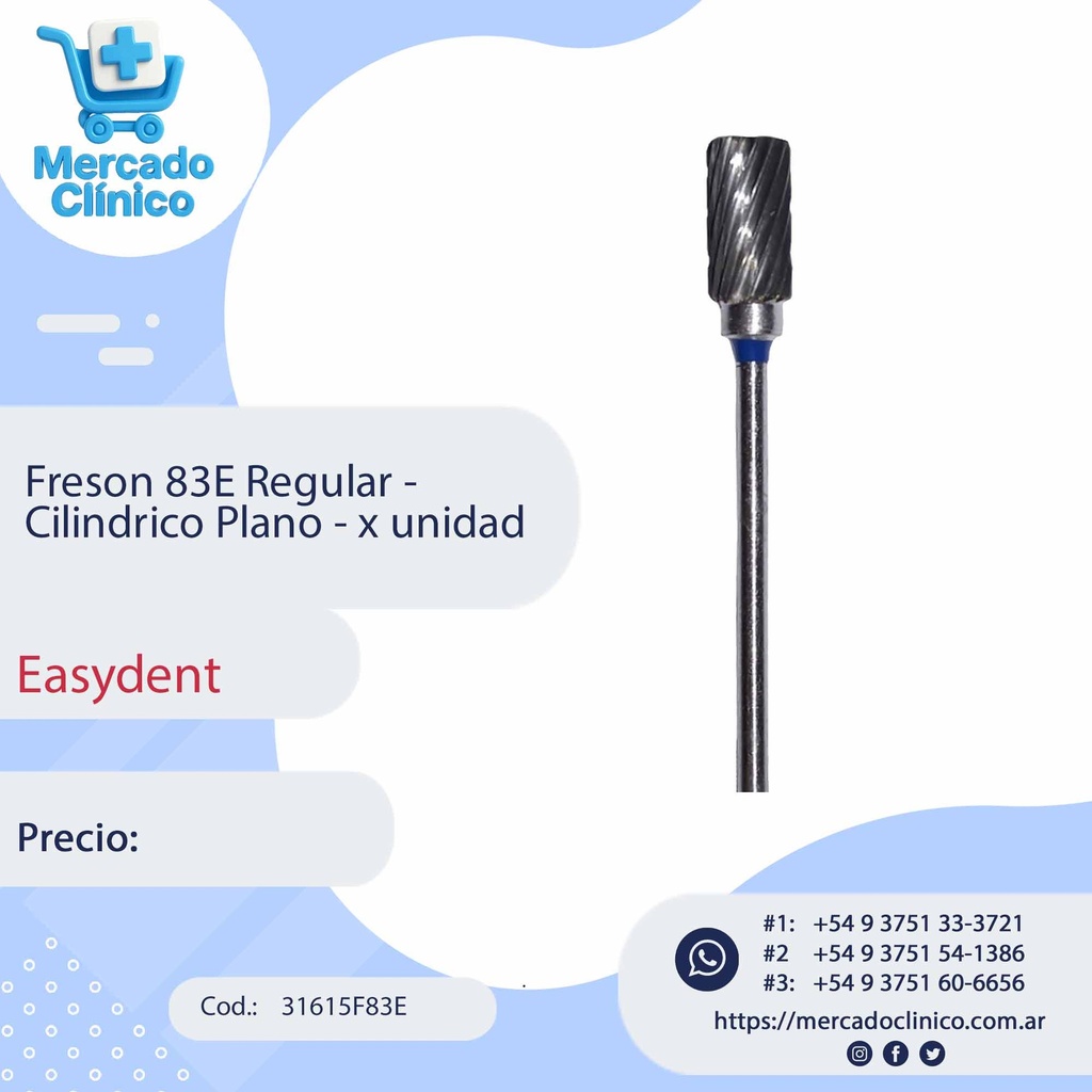 Freson 83E Regular -  Cilindrico Plano - x unidad - Easydent