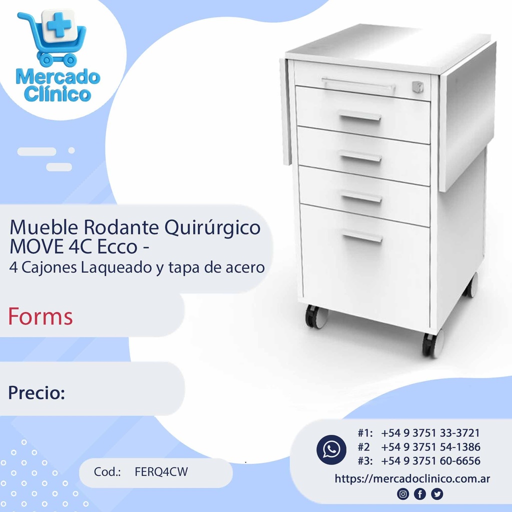 Mueble Rodante Quirúrgico  MOVE 4C Ecco -  4 Cajones Laqueado y tapa de acero - Forms