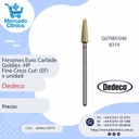 Fresones Euro Carbide Goldies -HP  Fine Cros Cut : (EF) - Dedeco