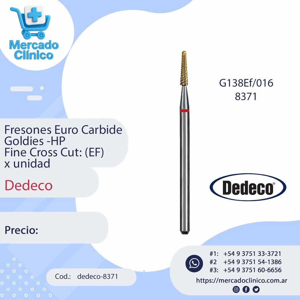 Fresones Euro Carbide Goldies -HP  Fine Cros Cut : (EF) - Dedeco