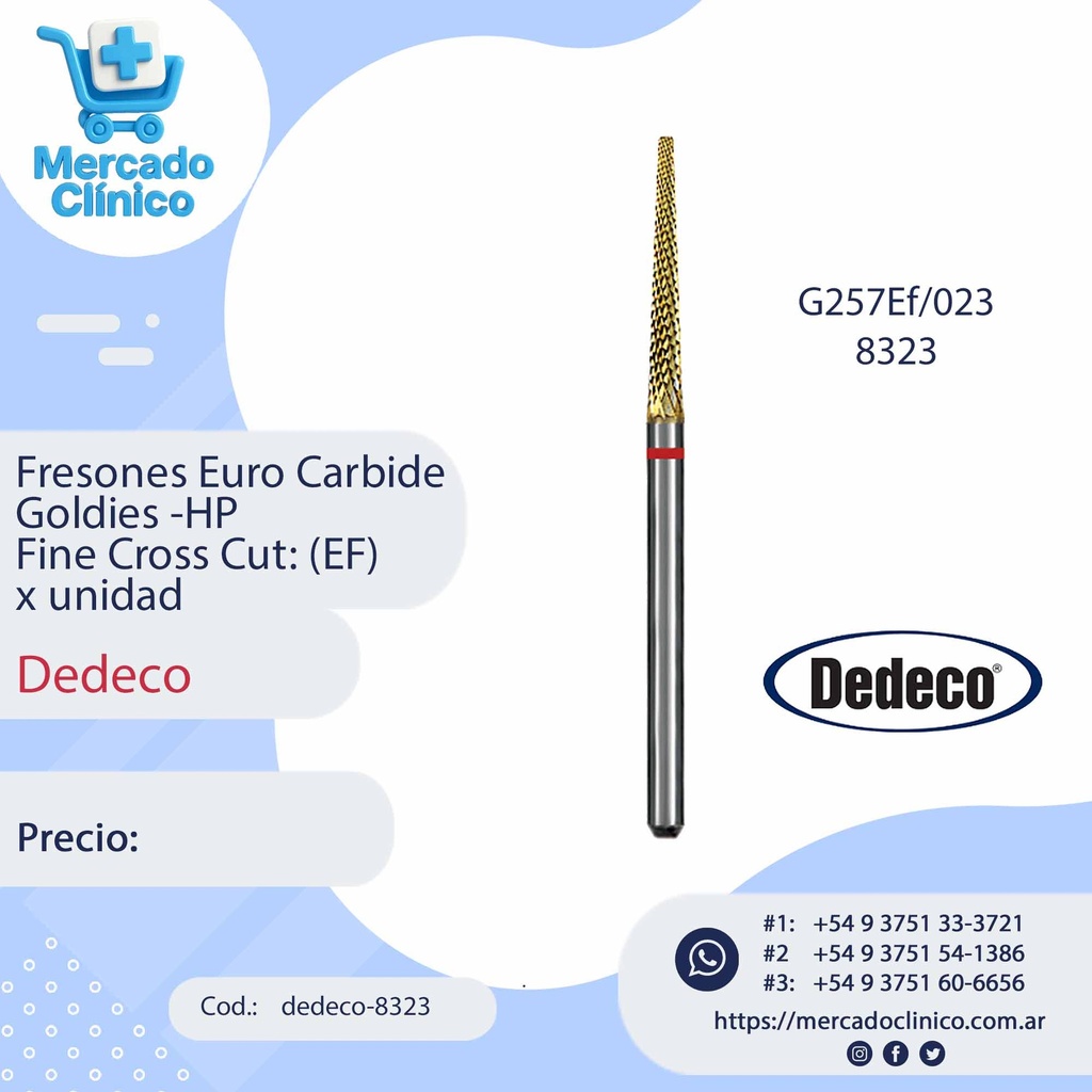 Fresones Euro Carbide Goldies -HP  Fine Cros Cut : (EF) - Dedeco