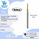 Fresones Euro Carbide Goldies -HP  Superfine Cross Cut: (SF) x unidad - Dedeco