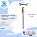 Fresones Euro Carbide Goldies -HP  Coarse Cross Cut: (SG) x unidad - Dedeco