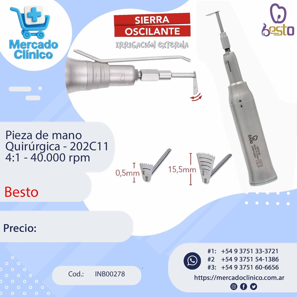 Pieza de mano  Quirúrgica - Sierra Oscilante - 202C11 4:1 - 40.000 rpm - Besto