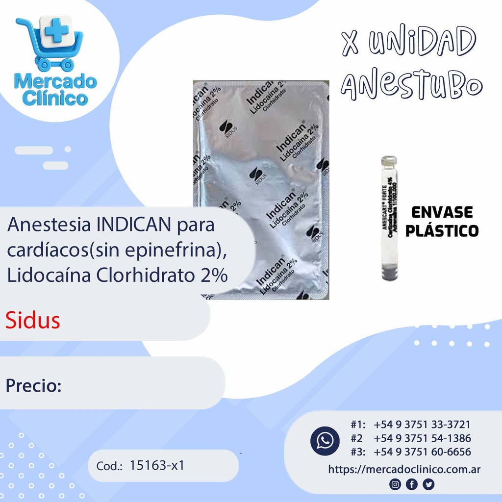 Anestesia INDICAN para cardíacos(sin epin), Lidocaína Clorhidrato 2% -  X UNIDAD - SIDUS 