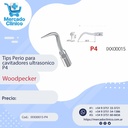 Puntas Tips  P4 - PERIO - Para cavitador Ultrasonico - Woodpecker
