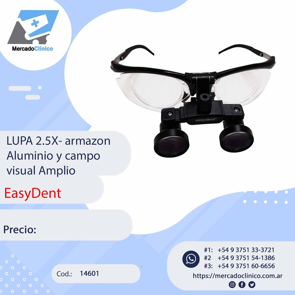 LUPA 2.5X- armazon Aluminio y campo visual Amplio - Easydent