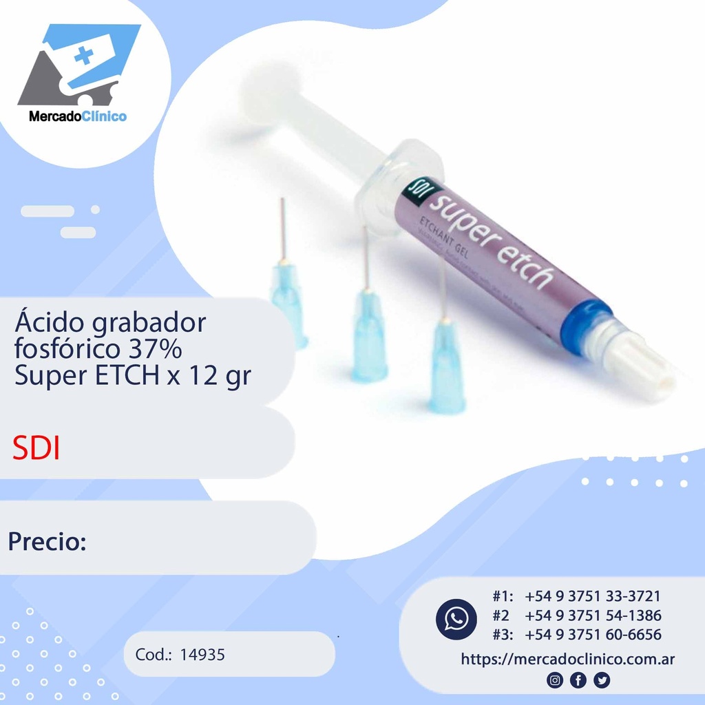 Acido Grabador fosfórico 37% Super ETCH x 12 gr - SDI