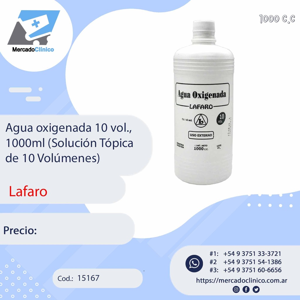 Agua oxigenada 10 vol., 1000ml (Solución Tópica  de 10 Volúmenes) - LAFARO