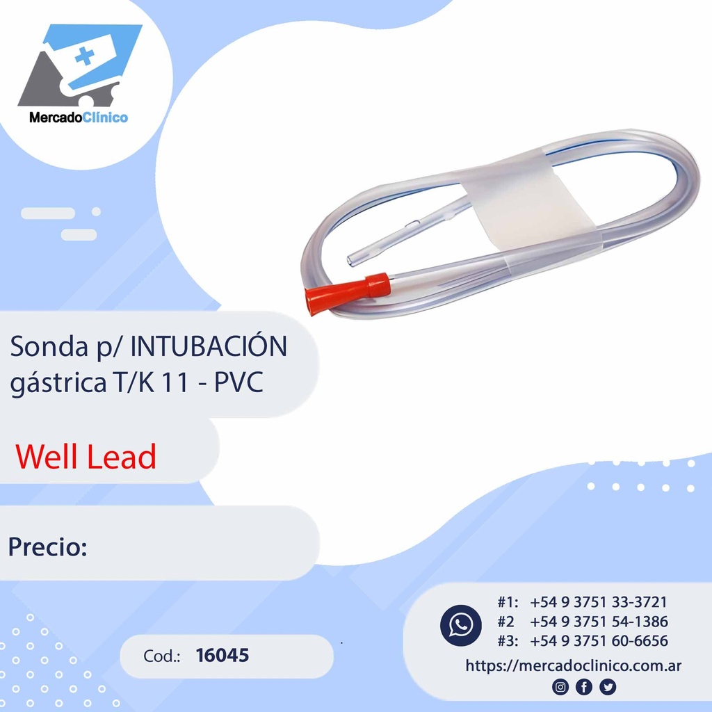 Sonda p/ INTUBACIÓN  gástrica T/K 11 - PVC - Well Lead