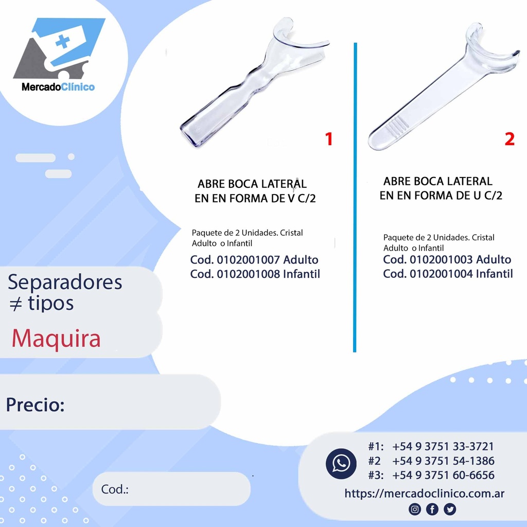 Abrebocas / separadores - x 2 un AUTOCLAVABLE - Maquira