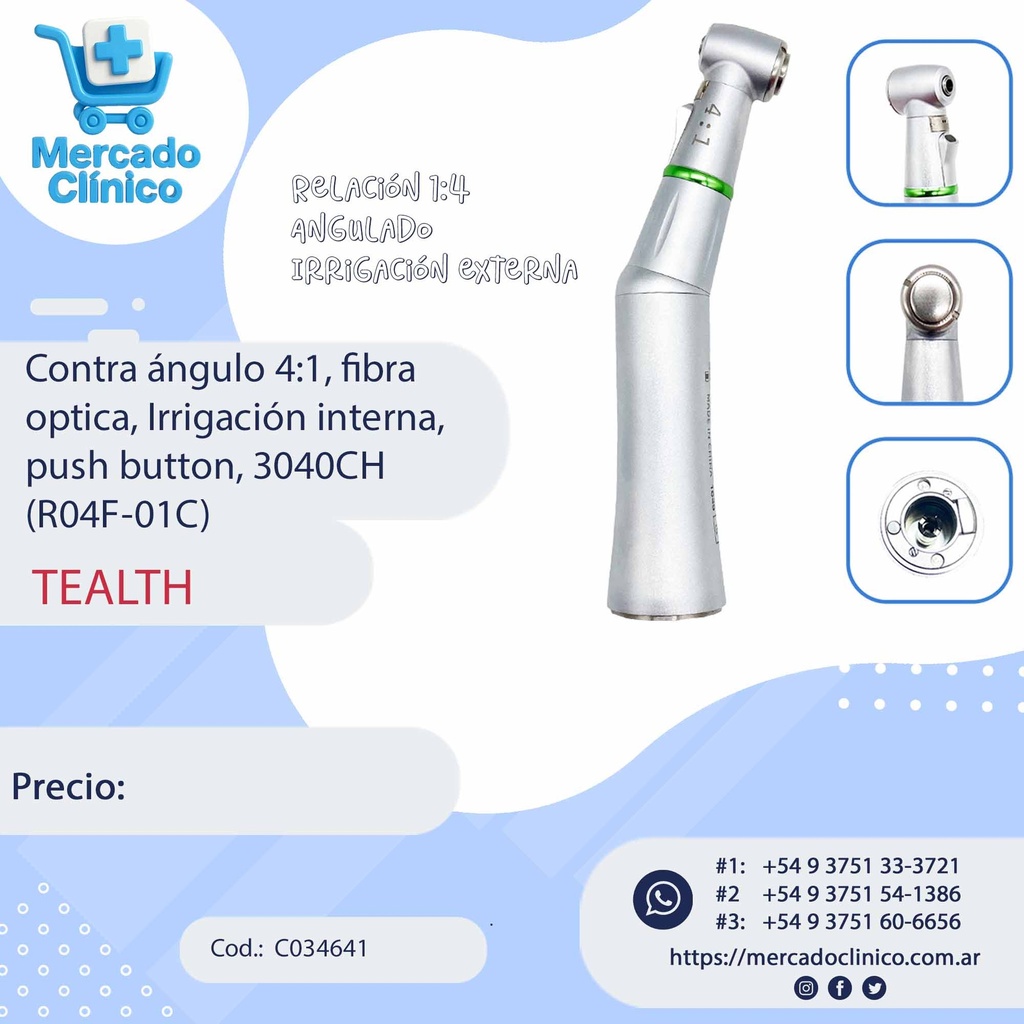 Contra ángulo 4:1, fibra óptica, Irrigación interna, 
push button, 3040CH (R04F-01C) - Tealth