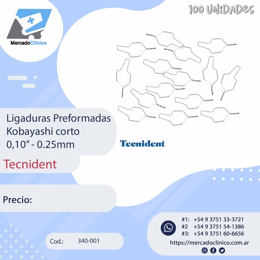 [340-001] Ligaduras preformadas 0,10" - 0.25mm - Kobayashi Corto - Tecnident