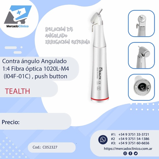[C052327] Contra ángulo Angulado 1:4 Fibra óptica 1020L-M4
 (I04F-01C) , push button - Tealth