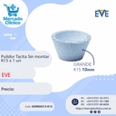 Pulidor Tacita Universal K15 Sin montar - x un - EVE