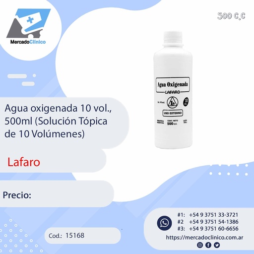 [15168] Agua oxigenada 10 vol.,  500ml (Solución Tópica  de 10 Volúmenes) - LAFARO