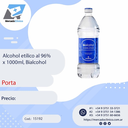 [15192] Alcohol etílico al 96% x 1000ml. BIALCOHOL - PORTA