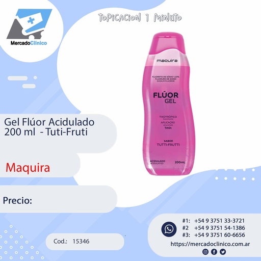 [15346] Fluor Gel Acidulado 1,23% - 200ML Sabor Tuti-Fruti - Maquira