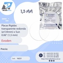 Placas Rígidas  transparente redonda (ø120mm) x 5un  0.06" (1,5 mm) - Evoden