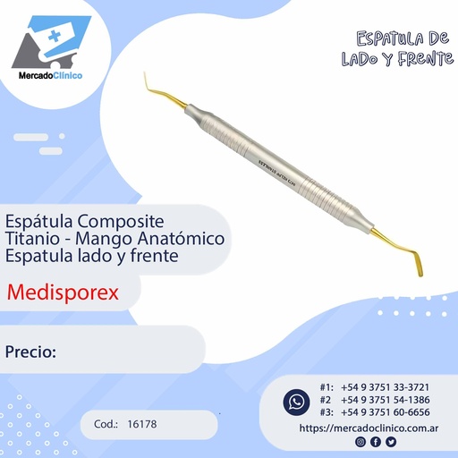 [16178] Espátula Composite Titanio - Mango Anatómico - Espátula lado y frente - Medisporex